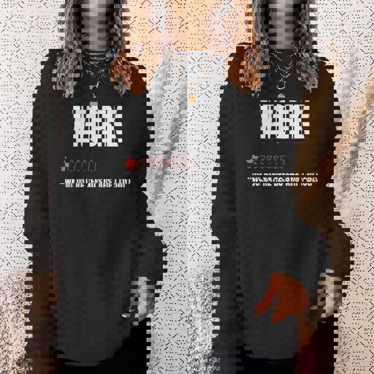 仕事で星ゼロだと1つ星評価面白い仕事が嫌いだ スウェットシャツ 彼女への贈り物