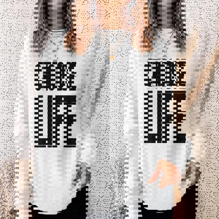 Choose Life 前面と背面の両面デザイン スウェットシャツ 彼女への贈り物