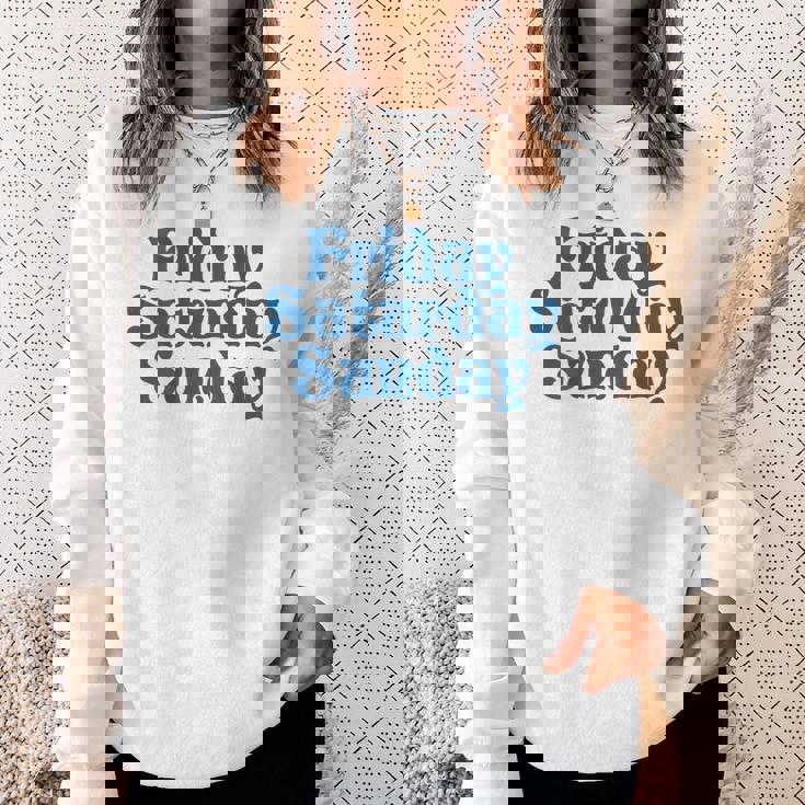 Fridayaturdayunday Moodibe Weekend Relax Day Off スウェットシャツ 彼女への贈り物