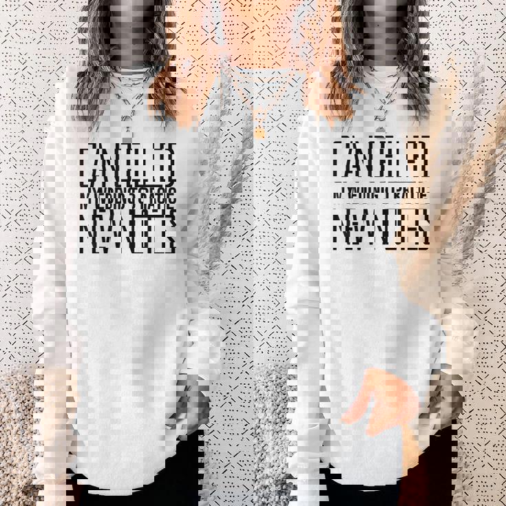 Humorous Cancelling Wedding For Music Quote Sweatshirt Unisex Gifts for Her Humorous Cancelling Wedding For Music Quote Sweatshirt Unisex Gifts for Her