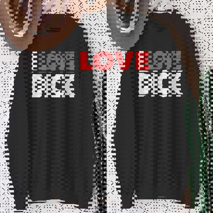 I Love Dick Gay Pride ギフト スウェットシャツ 年配の女性への贈り物