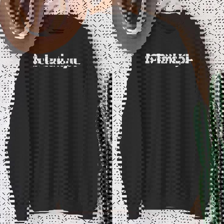 No Thank You スウェットシャツ 年配の女性への贈り物