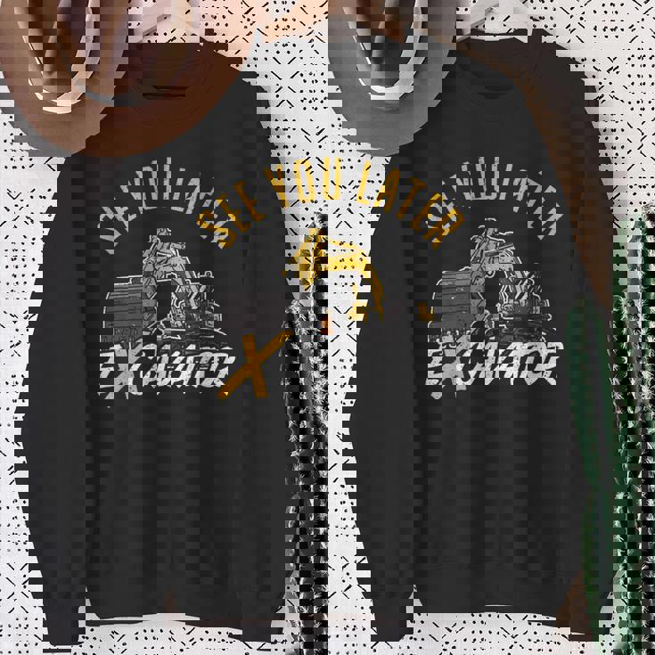 See You Later ショベルカードライバー スウェットシャツ 年配の女性への贈り物