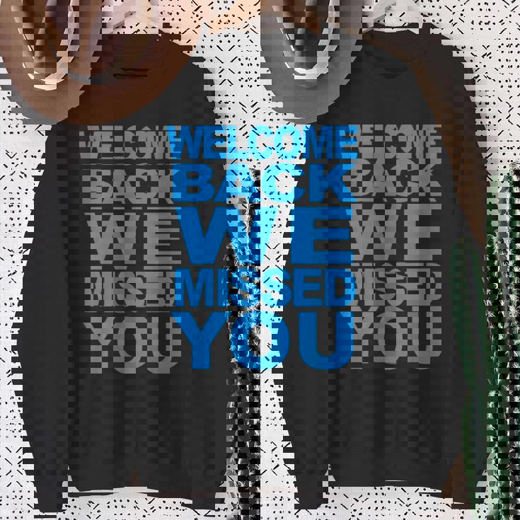 おかえりなさい、会いたかった。再開へようこそ スウェットシャツ 年配の女性への贈り物