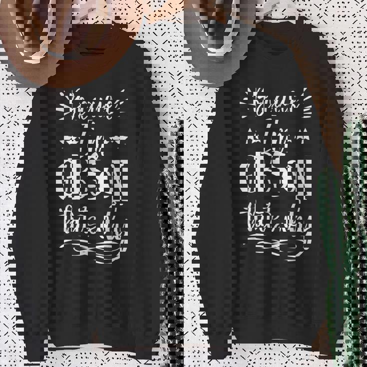 だって私はギブソンだから面白い スウェットシャツ 年配の女性への贈り物