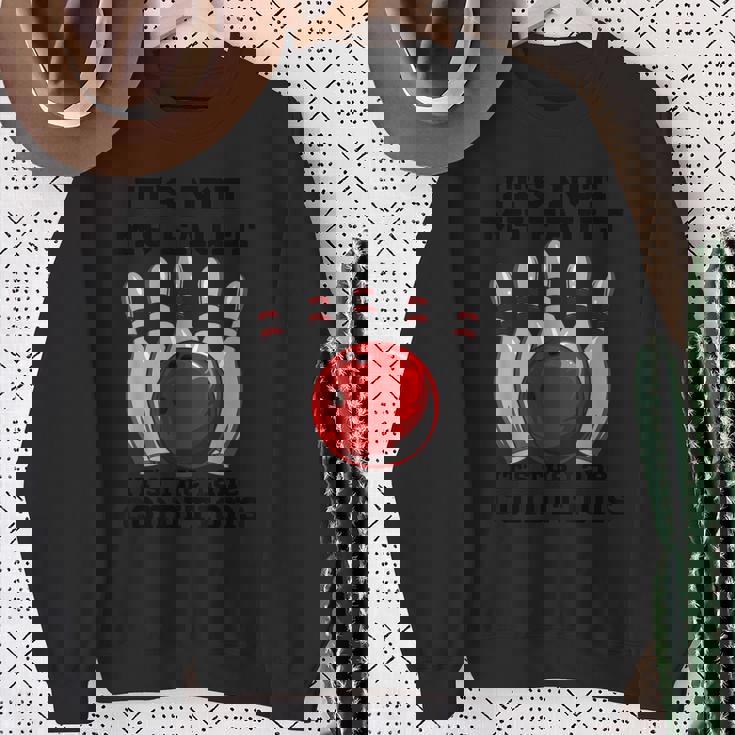 ボウリング It's Not My Fault It's The Lane Conditions ボウラー スウェットシャツ 年配の女性への贈り物