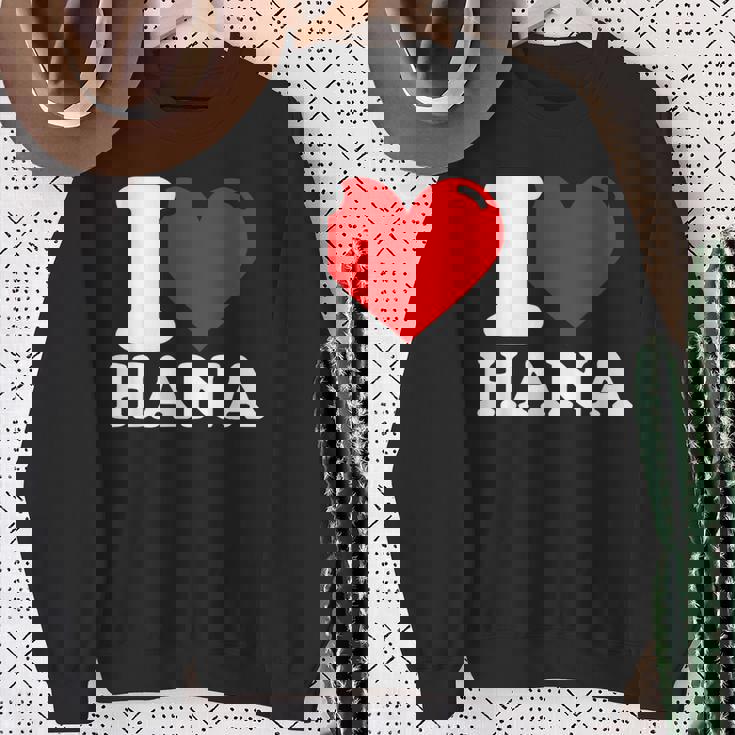 私はハナという名前が大好きです スウェットシャツ 年配の女性への贈り物