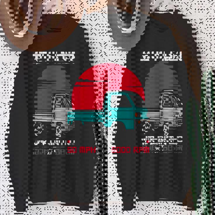 軽トラックジャパン ミニトラック Get In Loser 日本トラック スウェットシャツ 年配の女性への贈り物