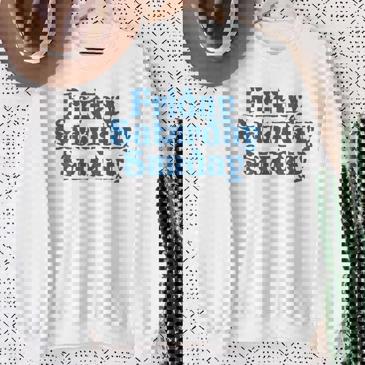 Fridayaturdayunday Moodibe Weekend Relax Day Off スウェットシャツ 年配の女性への贈り物