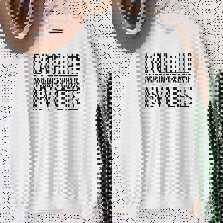 Humorous Cancelling Wedding For Music Quote Sweatshirt Unisex Gifts for Old Women Humorous Cancelling Wedding For Music Quote Sweatshirt Unisex Gifts for Old Women