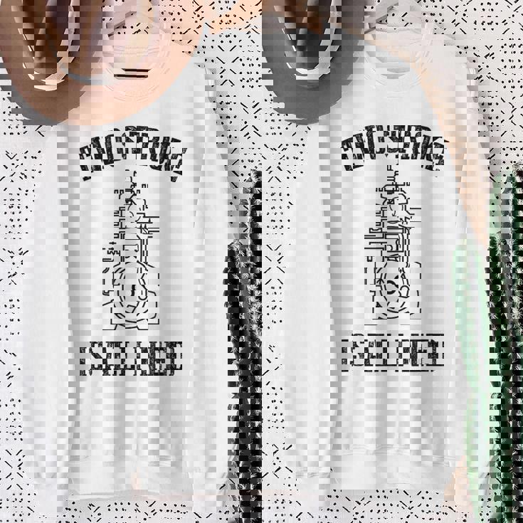 Twotroke Is All I Needs 面白いオートバイ愛好家ダートバイク スウェットシャツ 年配の女性への贈り物