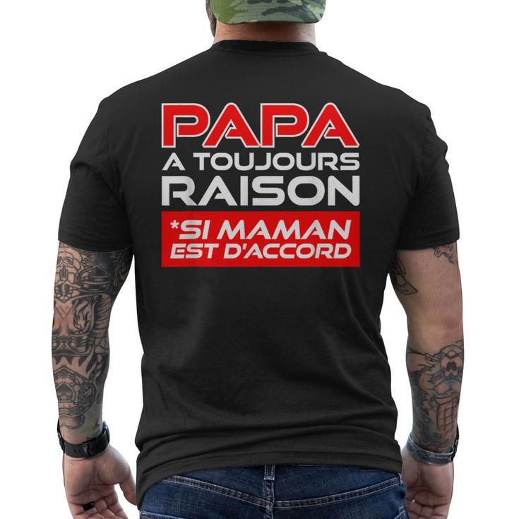 T-Shirt Humour "Papa A Toujours Raison" - Cadeau Original Fête Des Pères - 9