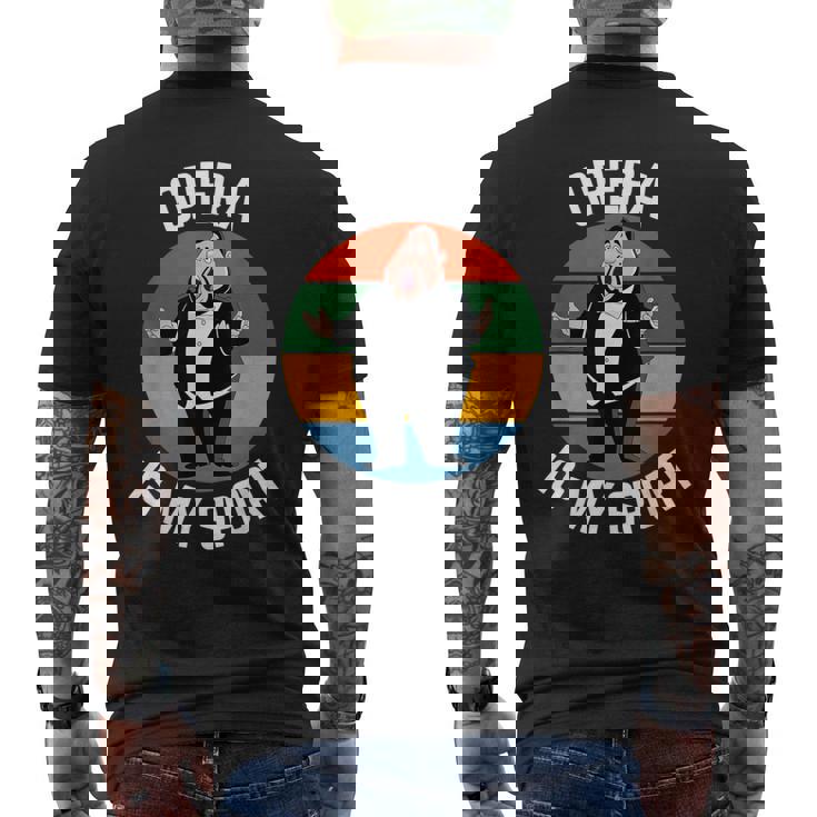 Opera Is Myport Regalo Para Fanáticos De La Ópera Camiseta Hombre Estampado Espalda