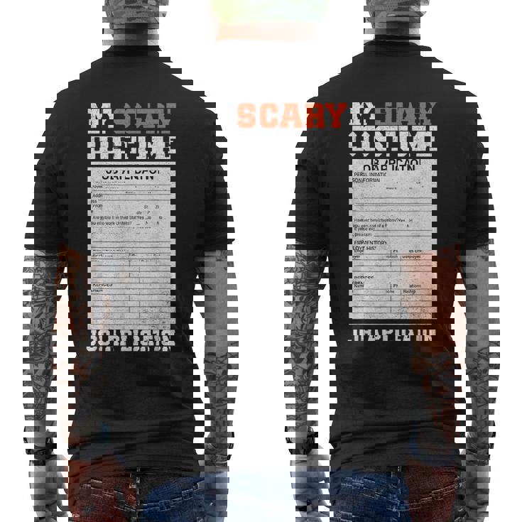 My Scary Costume Job Application Employment Costumes Men's T-shirt Back Print