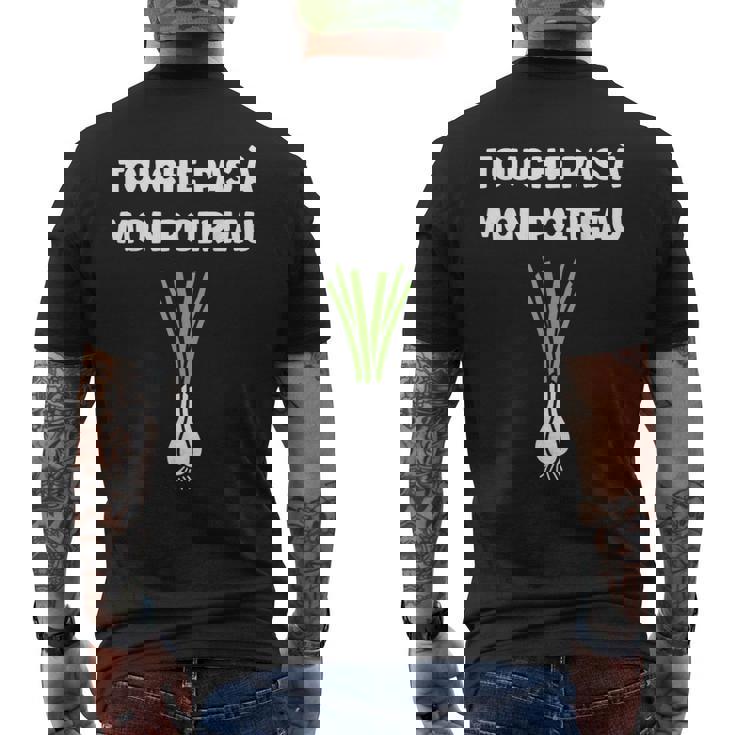 Humour Poireau Légume Touche Pas À Mon Poireau T-shirt imprimé au dos