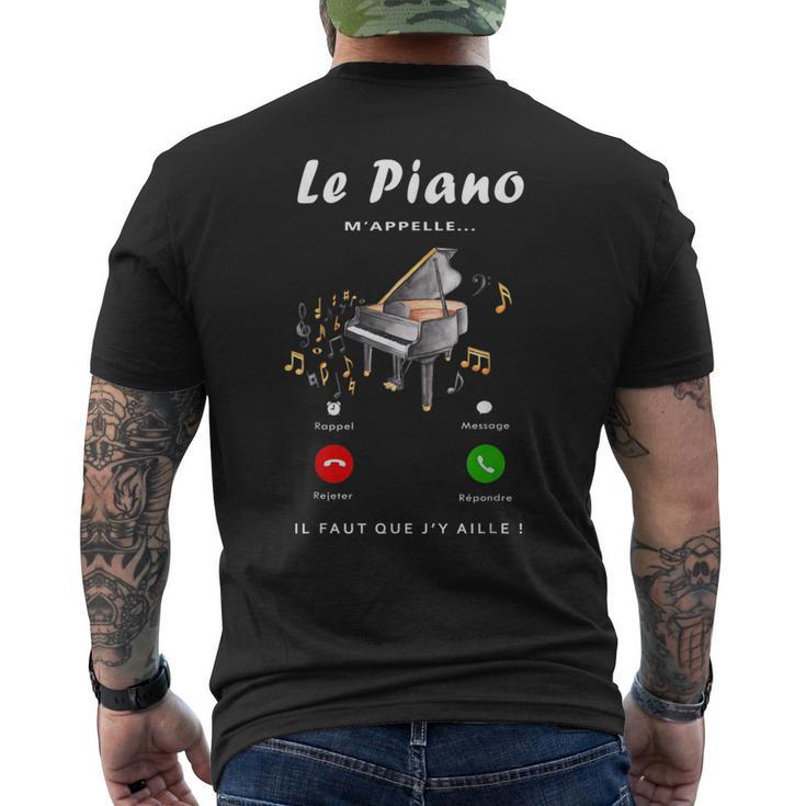 Le Piano M'appelle Cadeau Fan De Piano Cadeau Pianiste T-shirt imprimé au dos