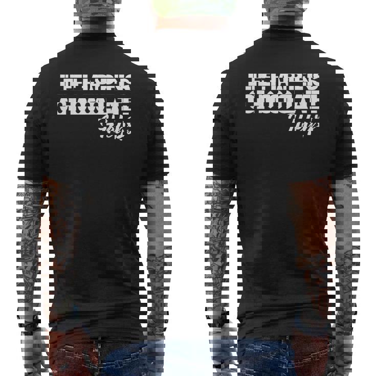 Life Happens チョコレートヘルプ メンズTシャツ バックプリント