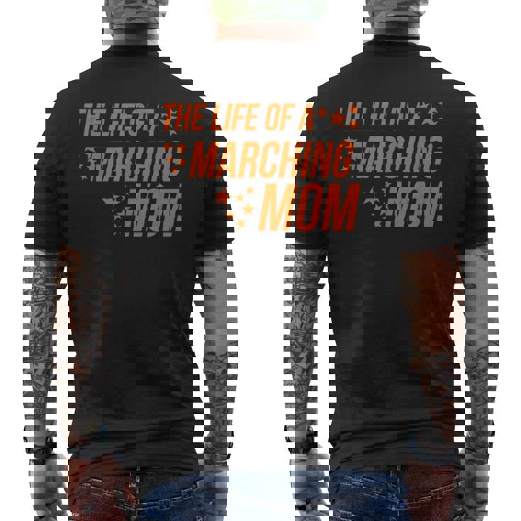 Life Of a Marching Mom Band Parent Support Competition Men's Back Print T-Shirt