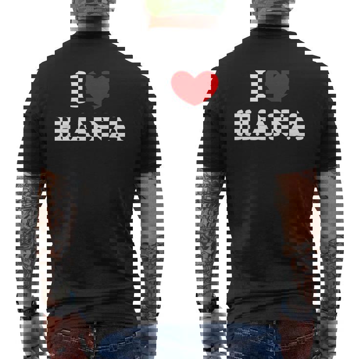 I Love Hana 私は愛する Hana メンズTシャツ バックプリント