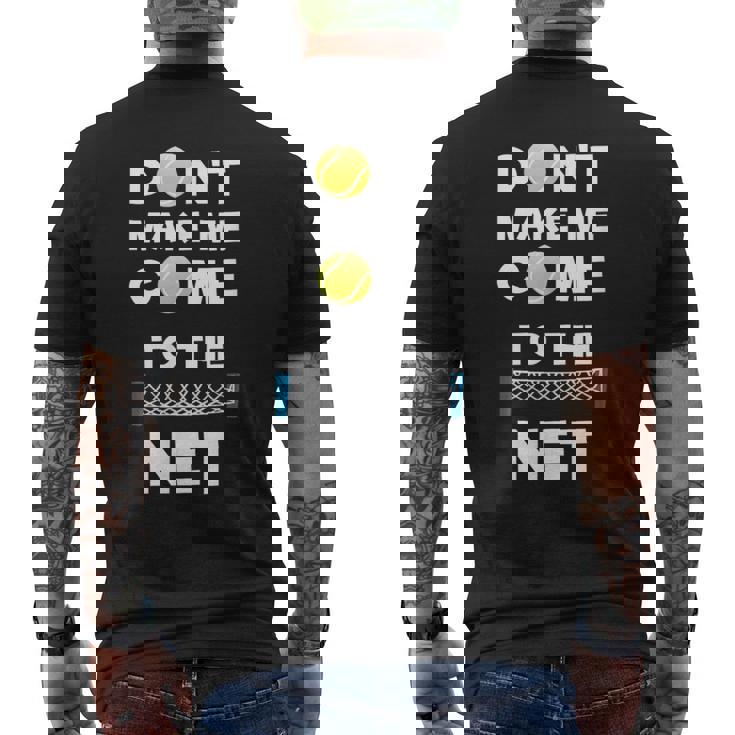 No Me Hagasenir A La Red Me Encanta El Tenis Camiseta Hombre Estampado Espalda