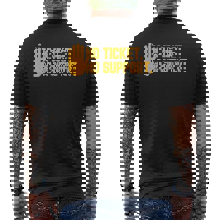 No Ticket Noupport Informatique Admin Travail Emploi T-shirt imprimé au dos