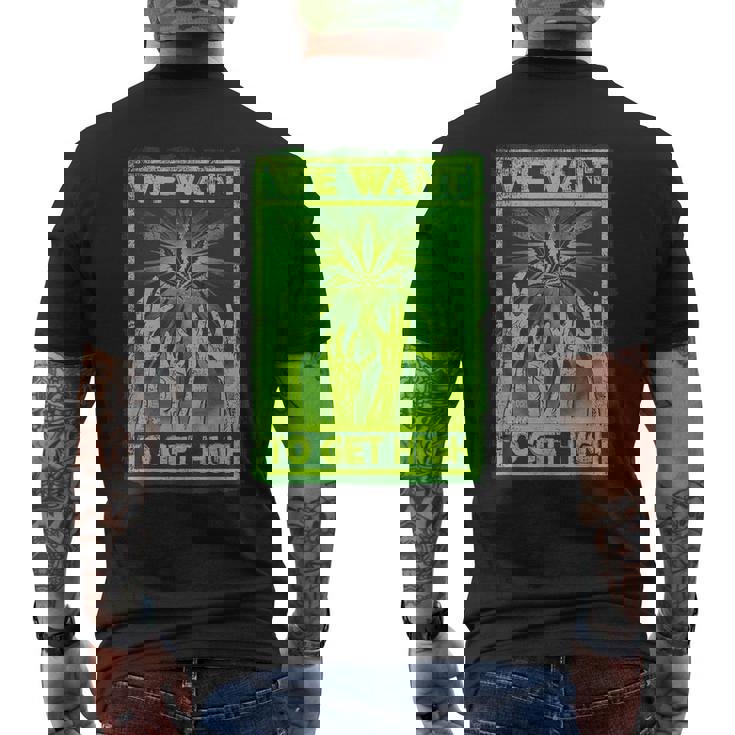 We Want To Get High マリファナウィードリーフシャツ メンズTシャツ バックプリント