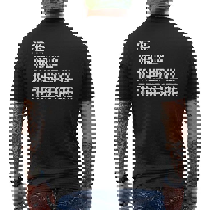 Yes I Really Do Need All These Cars 面白い車 メンズTシャツ バックプリント