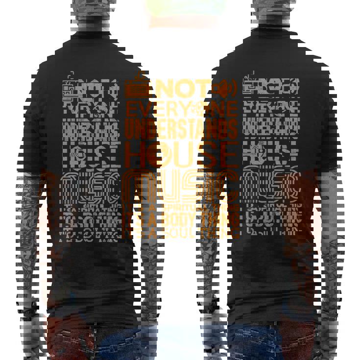 ハウスミュージック愛好家シャツ誰もがハウスミュージックを理解しているわけではない メンズTシャツ バックプリント