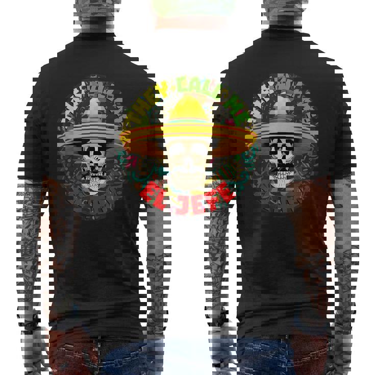 彼らは私をエルジェフェファニースケルトンメキシカンカラベラと呼んでいます メンズTシャツ バックプリント
