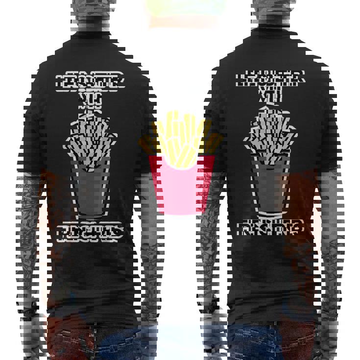 男性用フライドポテトデザイン フライドポテトと一緒に人生はより良いです メンズTシャツ バックプリント