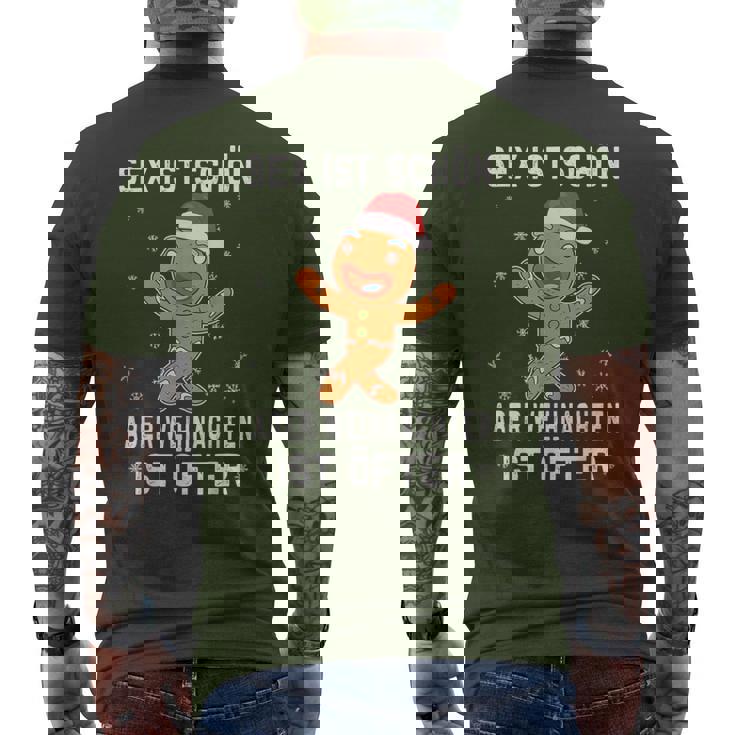 Sex Istchön Aber Weihnachten Is Öfter Lebkuchen Christmas T-Shirt mit Rückendruck