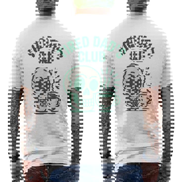 Tired Dads Club Divertente Papà Festa Del Papà T-shirt da uomo con stampa posteriore