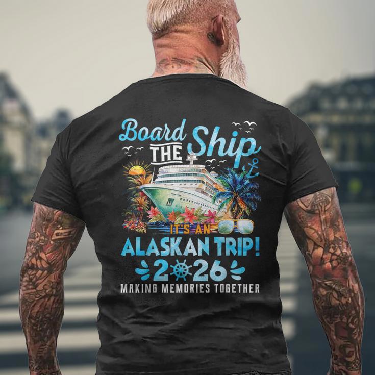 Board The Ship Cruisin Together Alaska Alaskan Trip 2026 Men's T-shirt ...