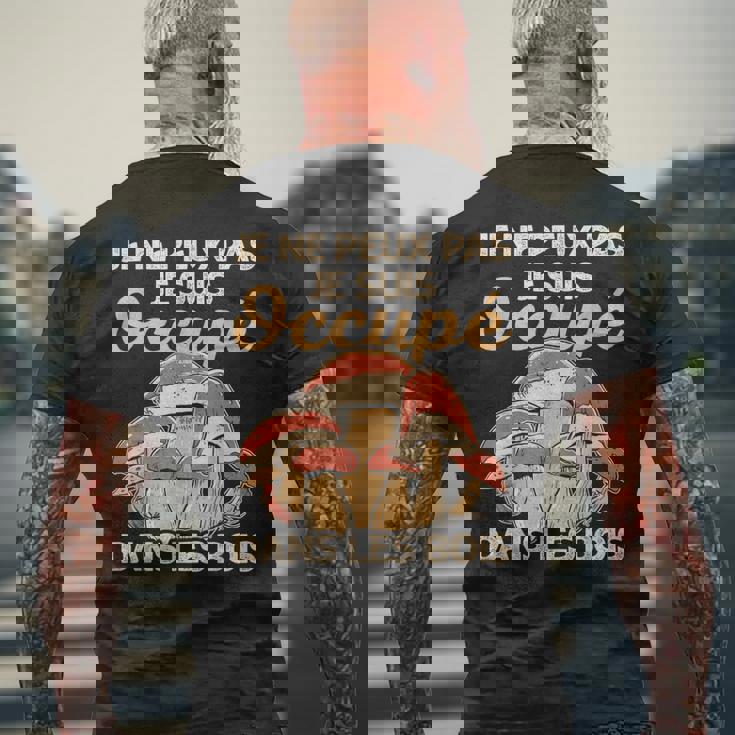 Cèpes Chasseur De Champignon Ramasseur De Cèpes Drôle T-shirt imprimé au dos Cadeaux pour les vieillards