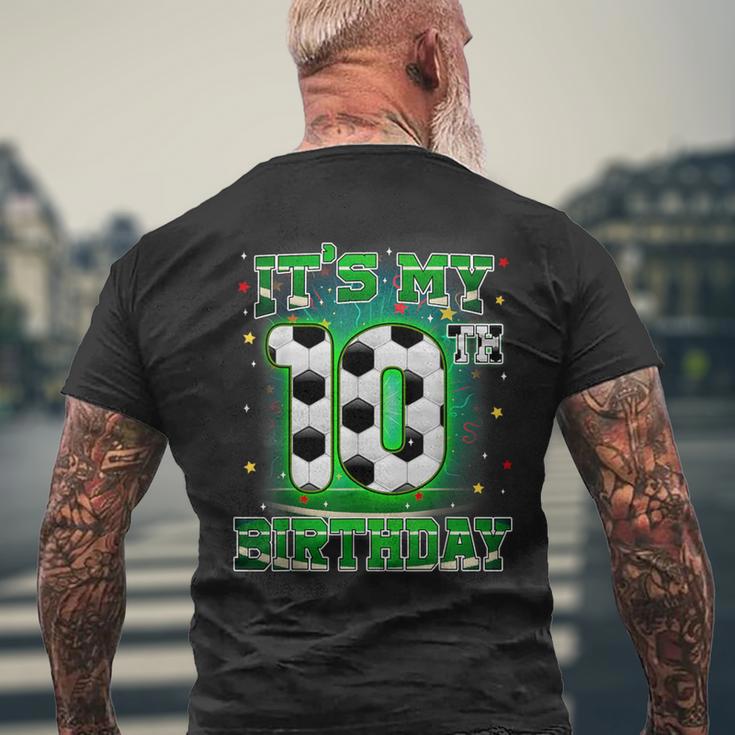 Its My 10Th Birthday Boy Soccer 10 Years Old Party Matching Men's T-shirt Back Print Gifts for Old Men
