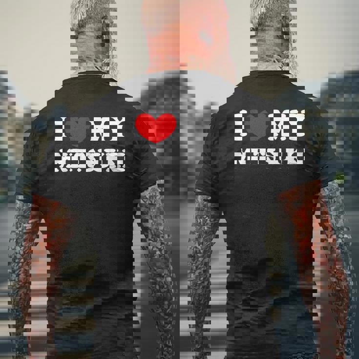 I Love My Mitsuki 私は私のミツキが大好きで、私は私のミツキが大好きです メンズTシャツ バックプリント 高齢者への贈り物