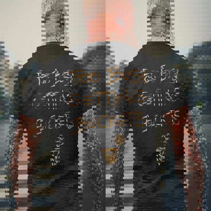 Too Busy Getting Buckets 面白いバスケットボール メンズTシャツ バックプリント 高齢者への贈り物