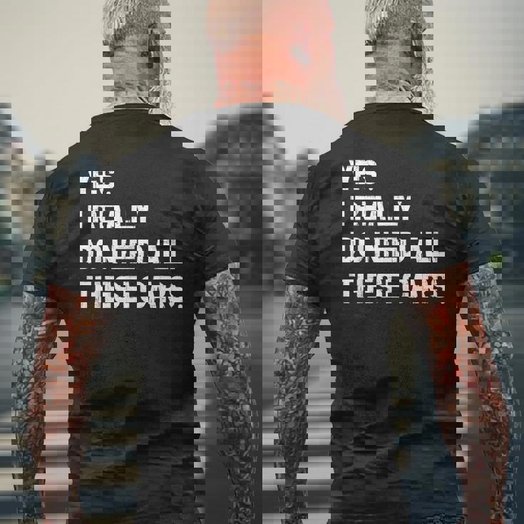 Yes I Really Do Need All These Cars 面白い車 メンズTシャツ バックプリント 高齢者への贈り物