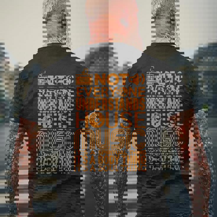 ハウスミュージック愛好家シャツ誰もがハウスミュージックを理解しているわけではない メンズTシャツ バックプリント 高齢者への贈り物