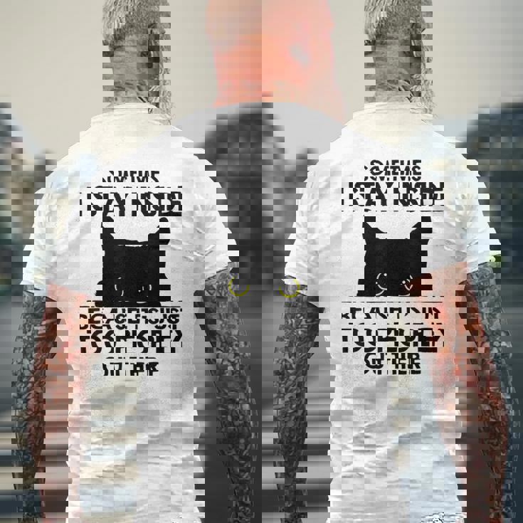 Black Cat Sometimes I Stay Inside Because It's Too Peopley Men's T-shirt Back Print Gifts for Old Men