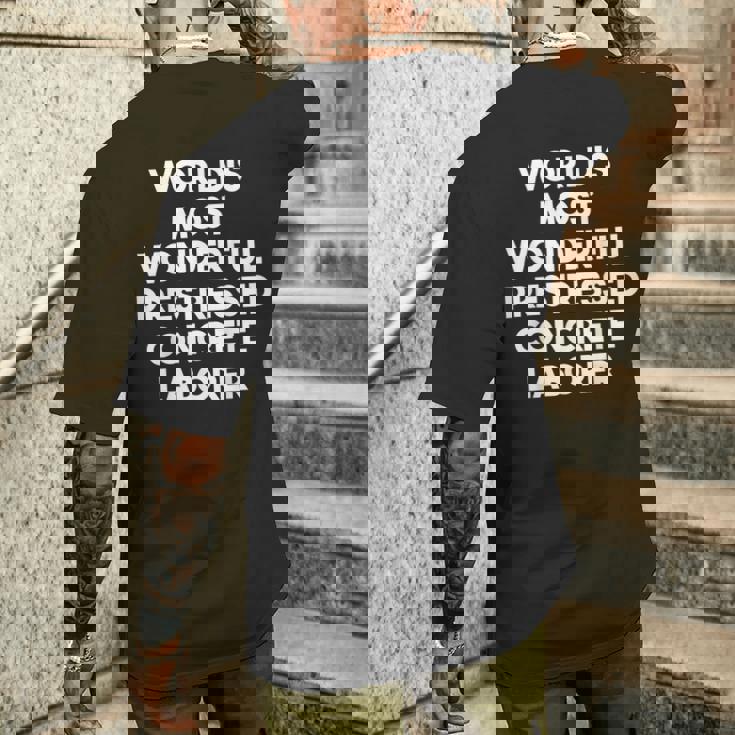 World's Most Wonderful プレストレストコンクリート労働者 メンズTシャツ バックプリント 彼への贈り物