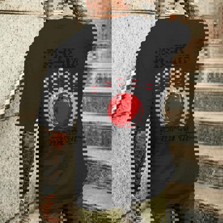 ボウリング It's Not My Fault It's The Lane Conditions ボウラー メンズTシャツ バックプリント 彼への贈り物