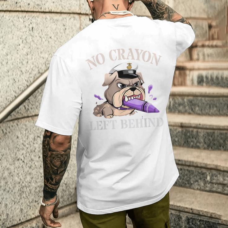 Boys No Crayon Left Behind Corps Squad Military Our Troop Men's T-shirt Back Print Funny Gifts