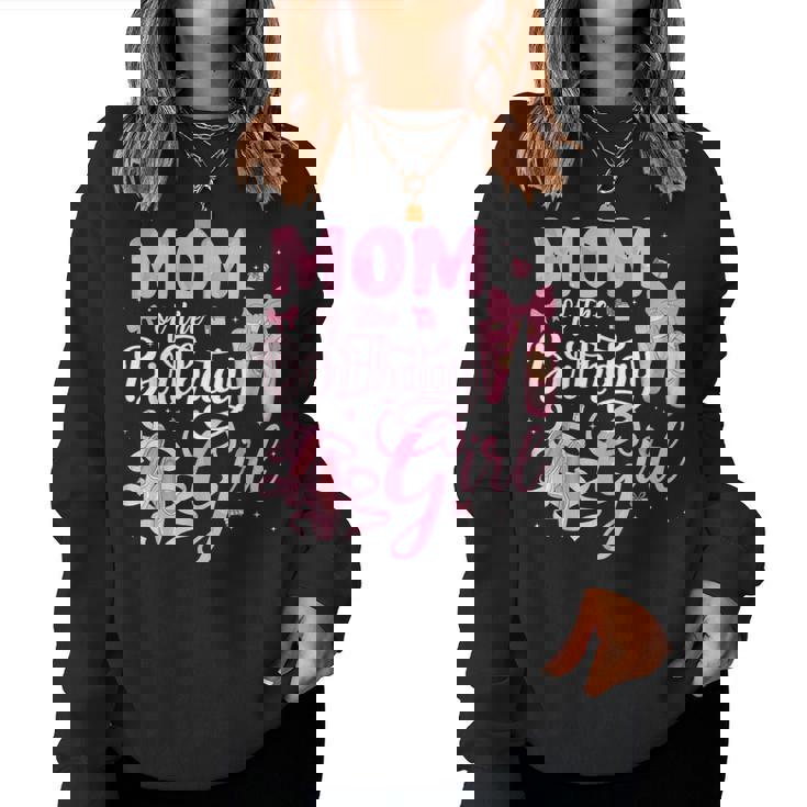 Ballerina Bday Dance Mom Of The Birthday Girl Ballet Dancer Women Sweatshirt