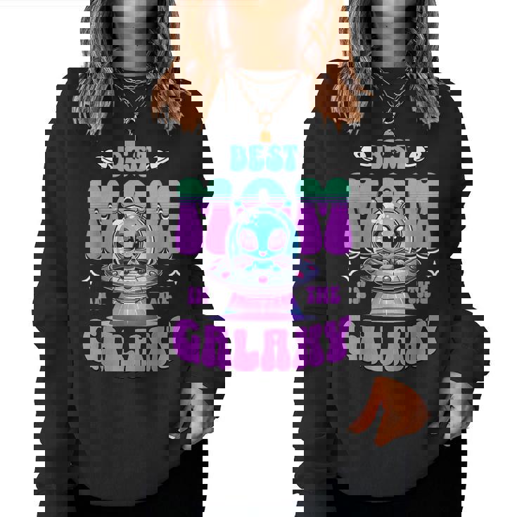 Best Mom In The Galaxy Cute Alien Women Sweatshirt