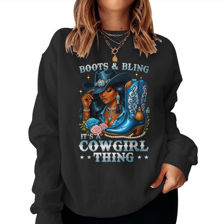 Boots And Bling Its A Cowgirl Thing Rodeo Country Girls Women Sweatshirt