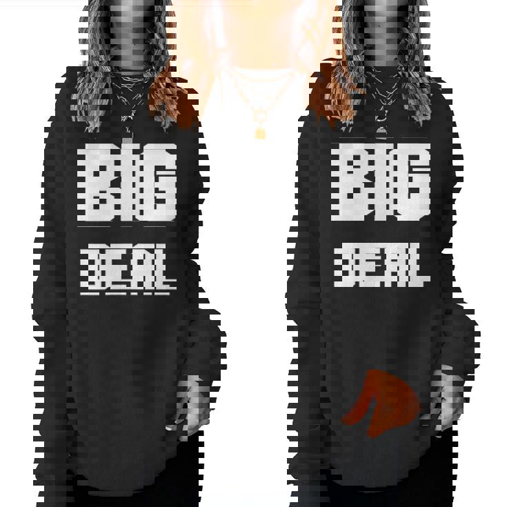 Drôle Ego Renfort Big Deal Hommes S Cadeau Sweat-shirt pour femme