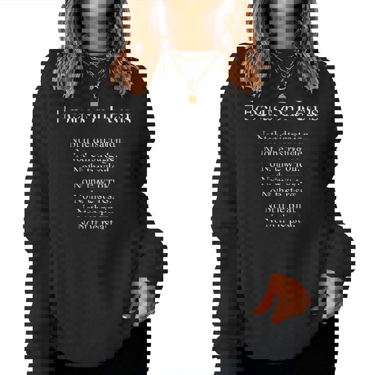 Focus On Jesus – Christian Faith Inspirational Reminder レディーススウェットシャツ