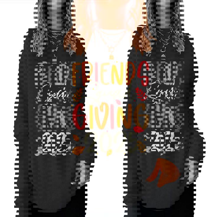 Friends Squad Giving 2025 Autumn Fall Thankful Thanksgiving Women Sweatshirt
