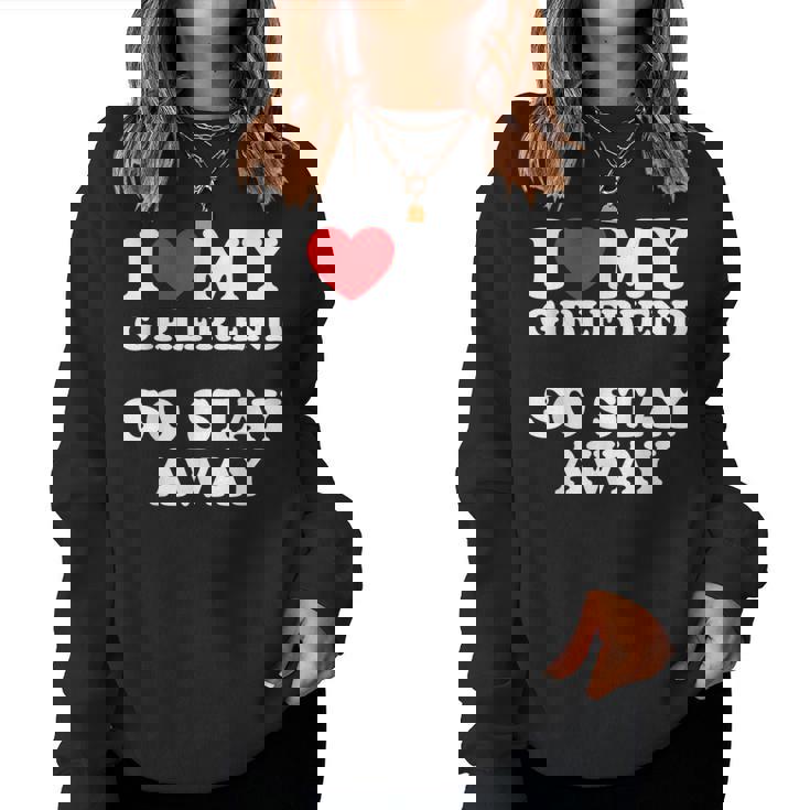 I Love My Girlfriend I Love My Girlfriendotay Away レディーススウェットシャツ